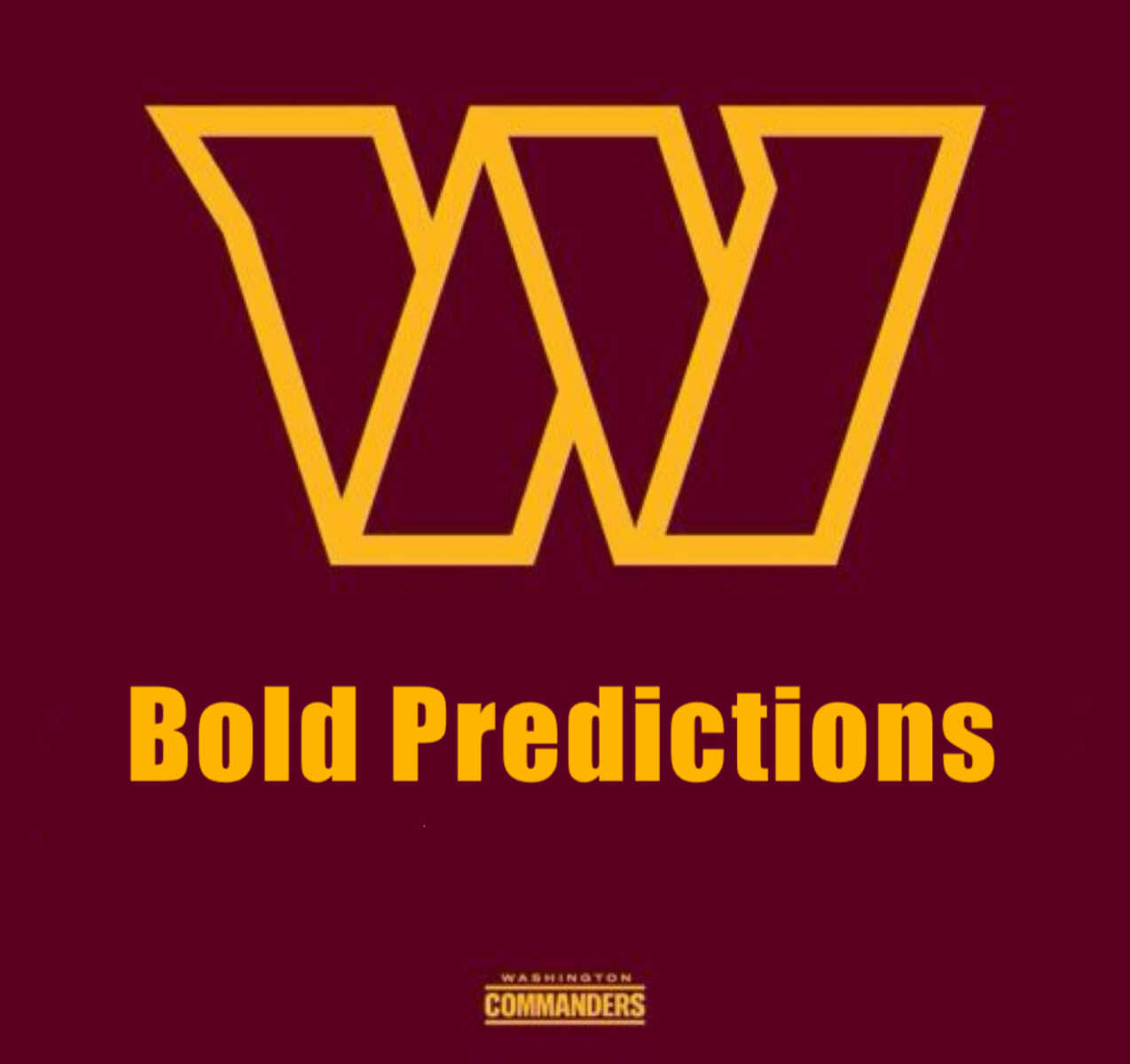 Five Bold Predictions For the Washington Commanders’ 2025 Season - The ...